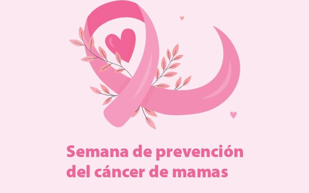 Cáncer de Mamas: sumate a la Semana de Prevención