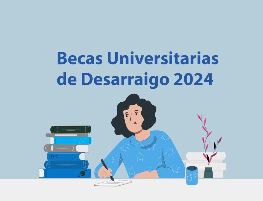 Inscribimos para las Becas Universitarias de Desarraigo